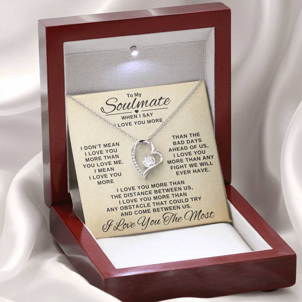 Beautiful Gift for Soulmate "When I Say I Love You More" Necklace